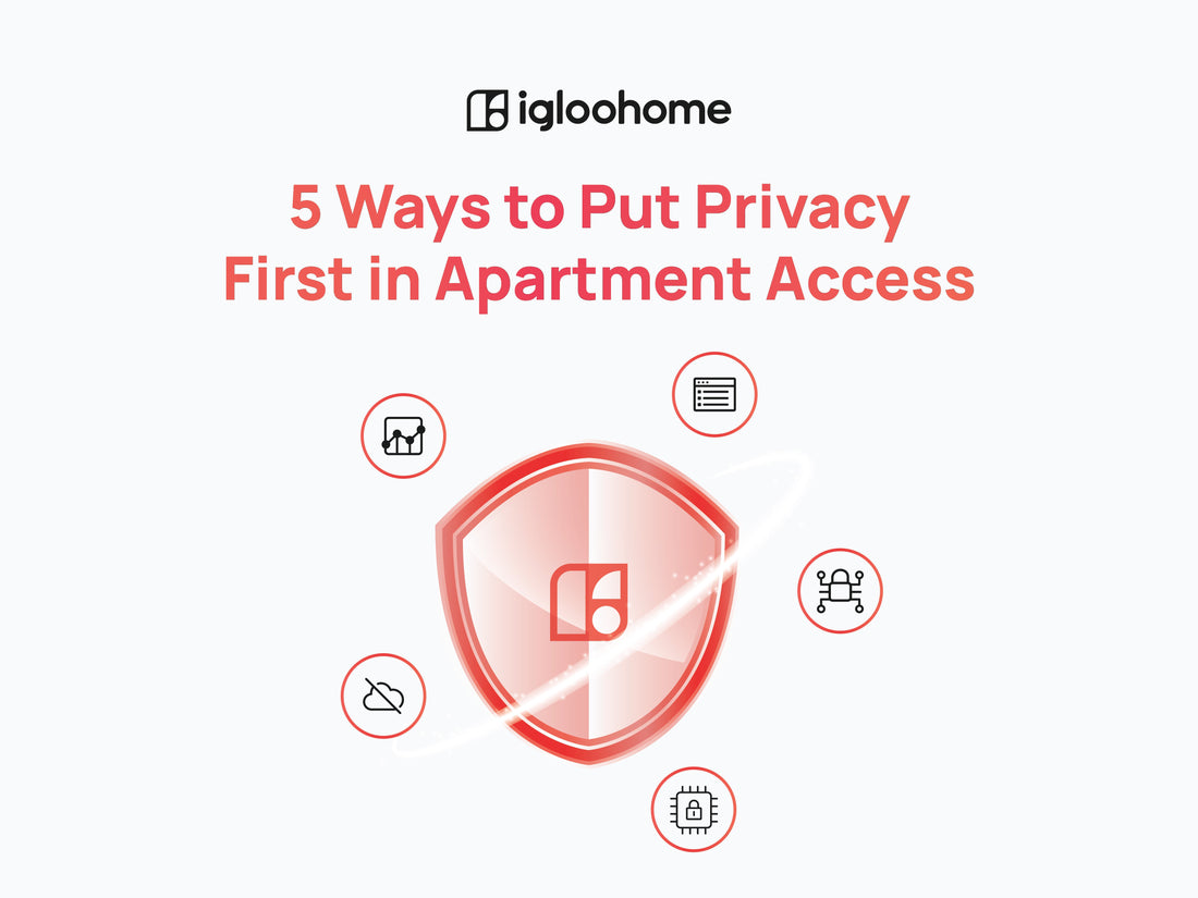 5 Ways to Put Privacy First in Apartment Access